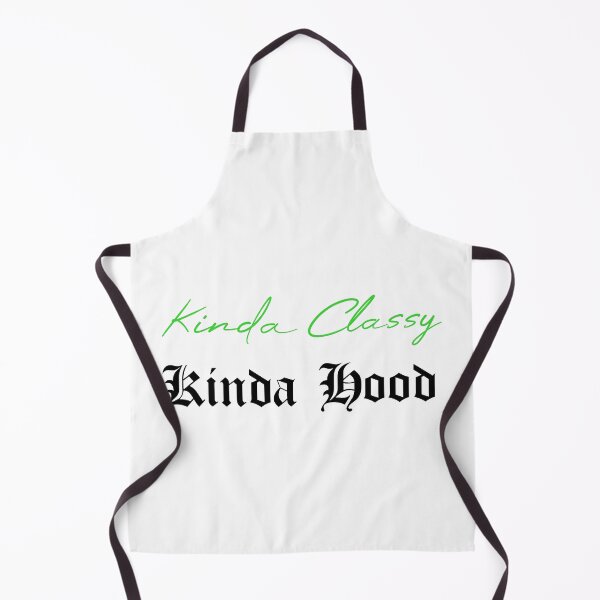 Item preview, Kinda Classy Kinda Hood designed and sold by MUSThaveprint.