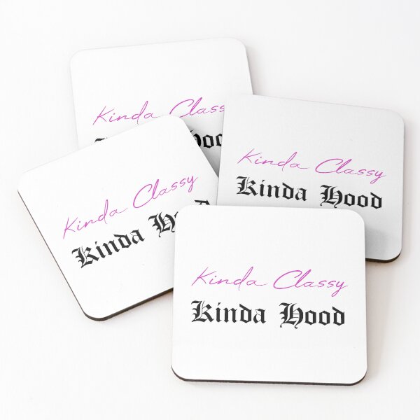 Item preview, Kinda Classy Kinda Hood designed and sold by MUSThaveprint.
