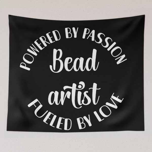 Item preview, Bead artist powered by passion fueled by love fashion beader merch gift. designed and sold by MetalicBabe.
