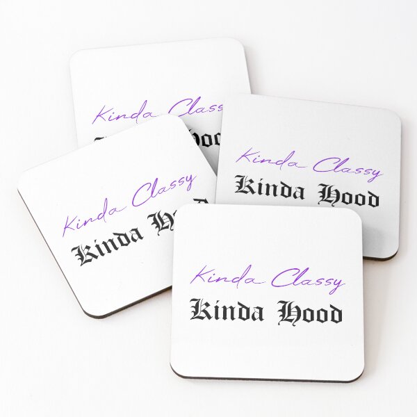 Item preview, Kinda Classy Kinda Hood designed and sold by MUSThaveprint.