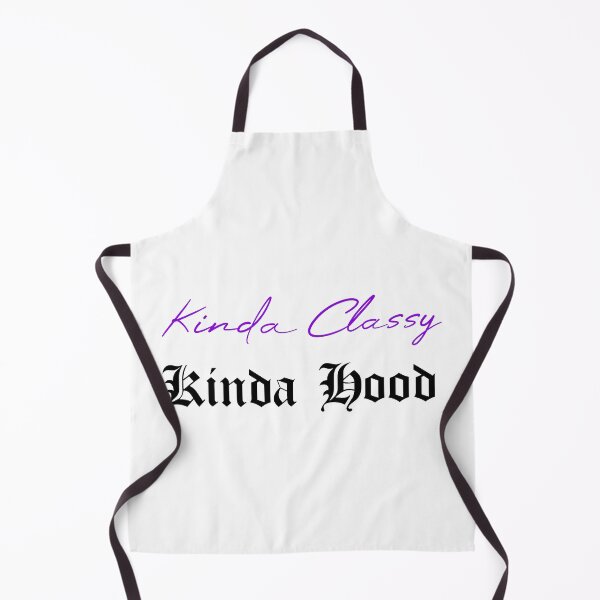 Item preview, Kinda Classy Kinda Hood designed and sold by MUSThaveprint.