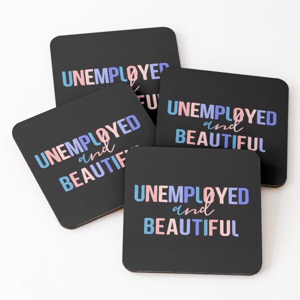 Item preview, Unemployed And Beautiful, Colorful Quote  designed and sold by InnaPo ⭐⭐⭐⭐⭐.