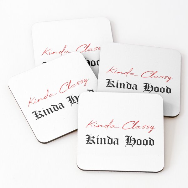 Item preview, Kinda Classy Kinda Hood designed and sold by MUSThaveprint.