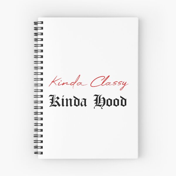 Item preview, Kinda Classy Kinda Hood designed and sold by MUSThaveprint.