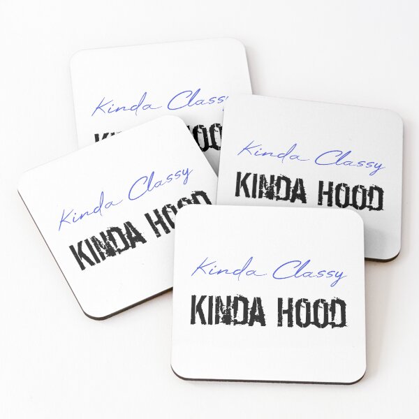 Item preview, Kinda Classy Kinda Hood designed and sold by MUSThaveprint.