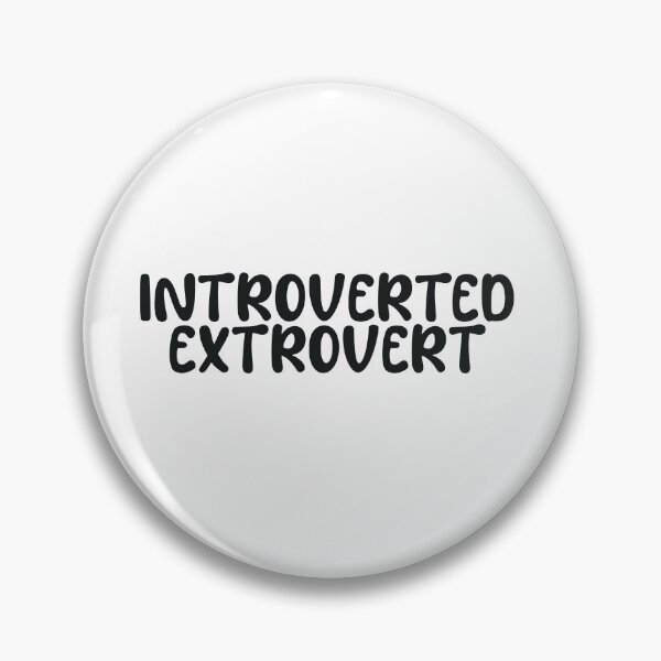 Item preview, Introverted Extrovert designed and sold by urfaveshortie.