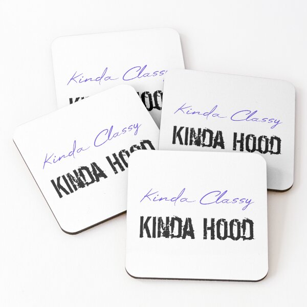 Item preview, Kinda Classy Kinda Hood designed and sold by MUSThaveprint.
