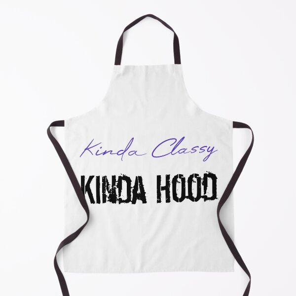 Item preview, Kinda Classy Kinda Hood designed and sold by MUSThaveprint.
