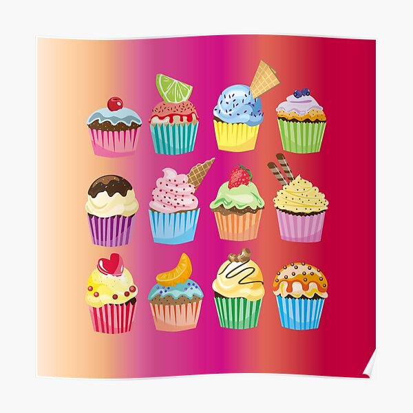 Cupcakes Galore Delicious Yummy Sugary Sweet Baked Treats Poster