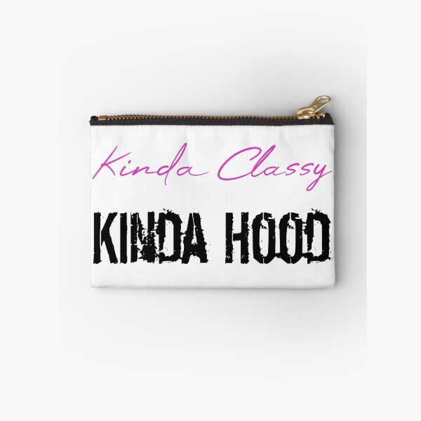 Item preview, Kinda Classy Kinda Hood designed and sold by MUSThaveprint.