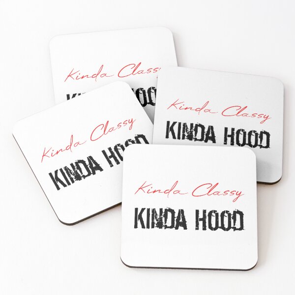 Item preview, Kinda Classy Kinda Hood designed and sold by MUSThaveprint.