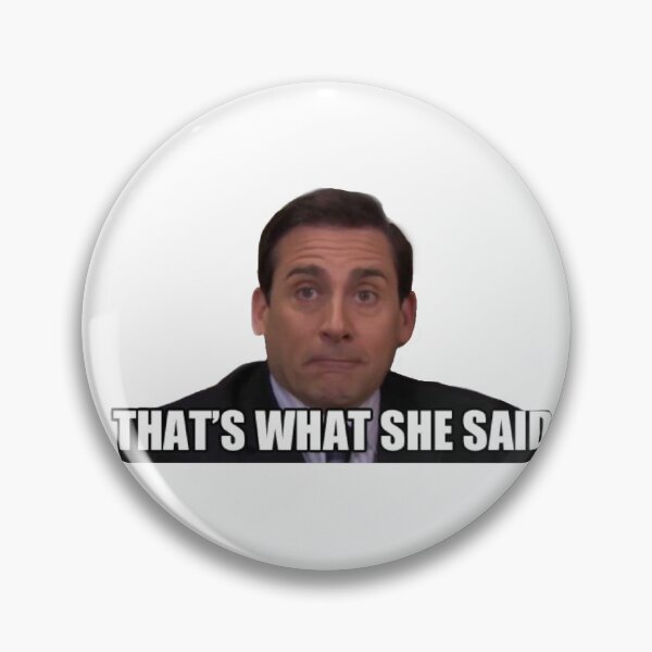 Item preview, michael scott - thats what she said designed and sold by Loram.