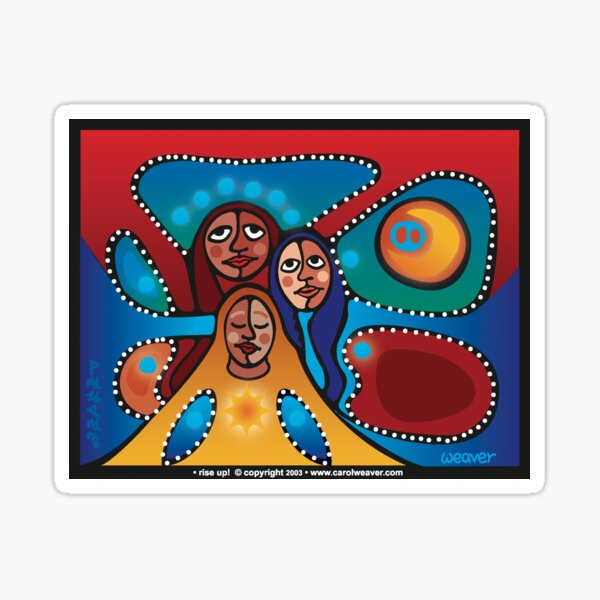 Rise up! by carol weaver... Sticker