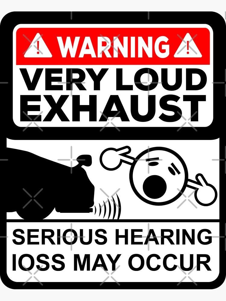 "Warning Loud Exhaust" Sticker for Sale by ElseWorldDesign Redbubble