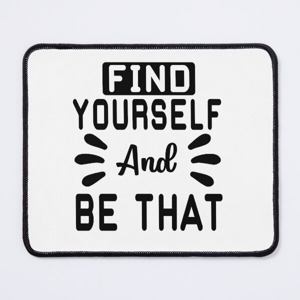 Item preview, find yourself and be that  designed and sold by TTOLEDO10K.
