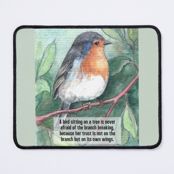 Item preview, A bird sitting on a tree is never afraid of the branch breaking designed and sold by QuotesAreFun.