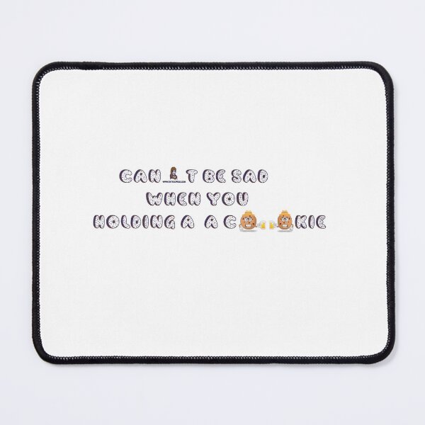 Item preview, can't be sad when you holding a cookie designed and sold by TeesSHop01.