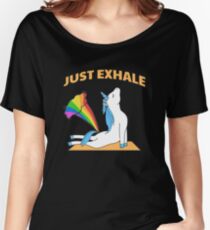 Funny Unicorn Yoga Farting Rainbow Just Exhale Women's Relaxed Fit T-Shirt