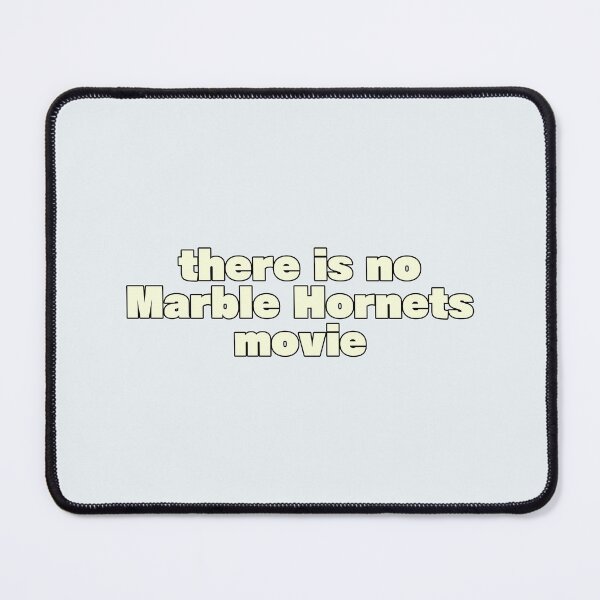 Item preview, There Is No Marble Hornets Movie designed and sold by havensea.
