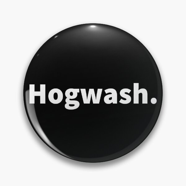 Item preview, Hogwash, sarcastic and funny, nonsense, balderdash, bull, sarcasm and witty T-shirt and sticker. designed and sold by PlainCrankyT.