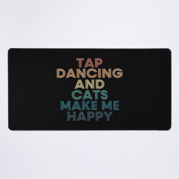 Item preview, Tap dancing And Cats Make Me Happy designed and sold by kindxinn.