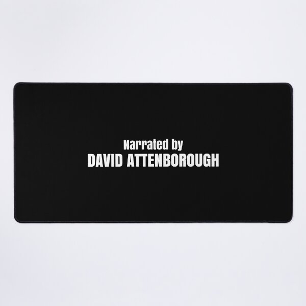 Item preview, Narrated by David Attenborough designed and sold by keilamariadesig.