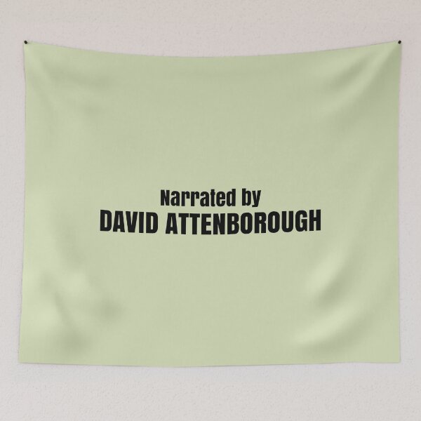 Item preview, Narrated by David Attenborough  designed and sold by keilamariadesig.