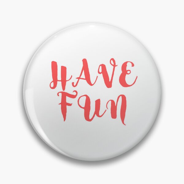 Item preview, HAVE FUN designed and sold by IsaCria.