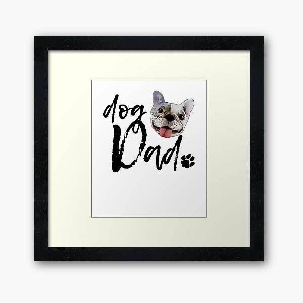 Item preview, Dog Breed French Bulldog Dad designed and sold by SunnyStreet.