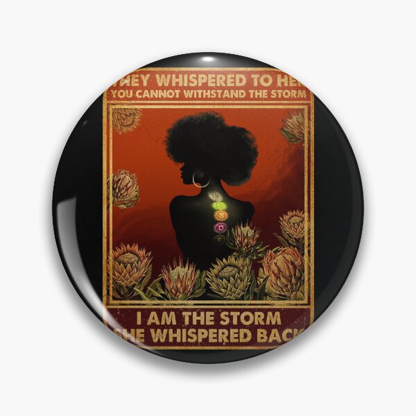Item preview, They Whispered To Her You Can't Withstand The Storm. designed and sold by karybaquetu10.