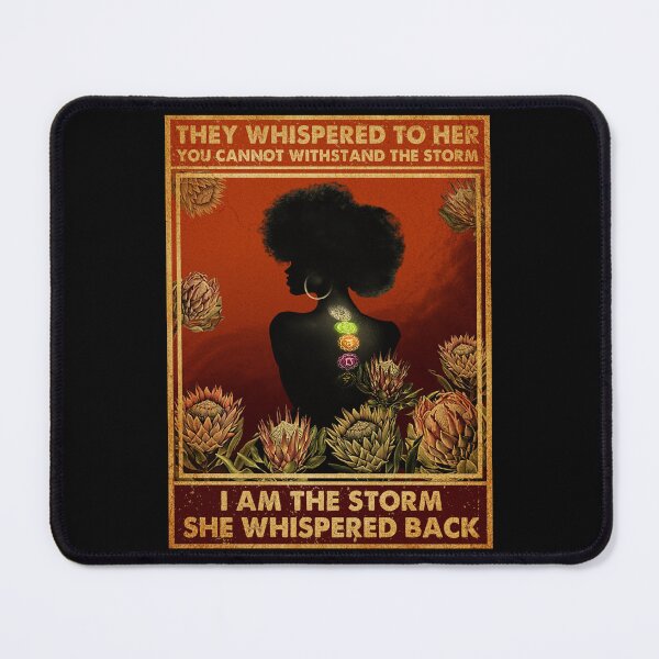 Item preview, They Whispered To Her You Can't Withstand The Storm. designed and sold by karybaquetu10.