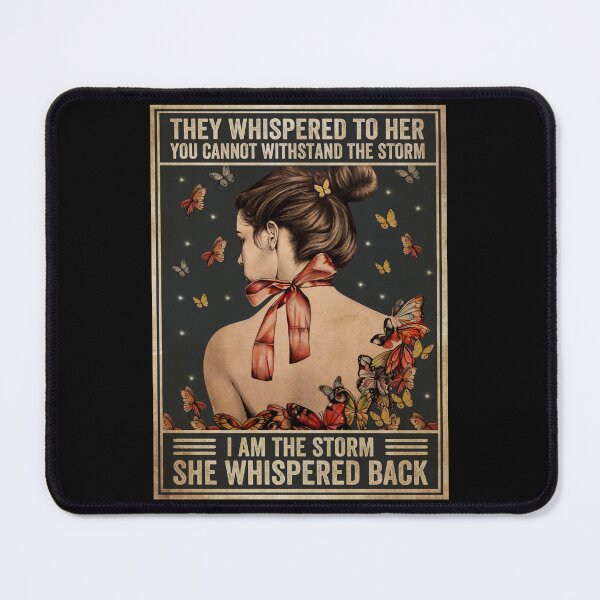 Item preview, They Whispered To Her You Can't Withstand The Storm designed and sold by karybaquetu10.