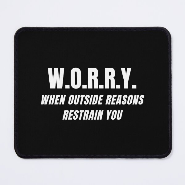 Item preview, Acronym For WORRY | When Outside Reasons Restrain You | Acronym designed and sold by ACRONYMSONLY.