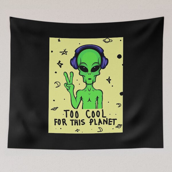 Item preview, Too Cool For This Planet Alien designed and sold by jongcovitza.