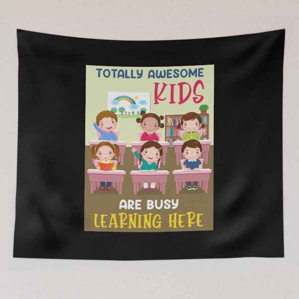 Item preview, Totally Awesome Kids Are Busy Learning Here designed and sold by jongcovitza.