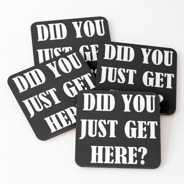 Item preview, Did you just get here? designed and sold by Mandypoolicious.