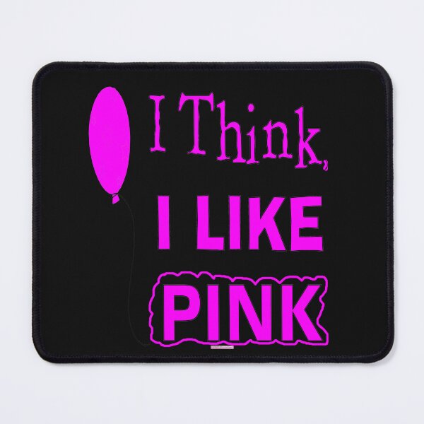 Item preview, I Think I Like Pink designed and sold by kristalcurt.