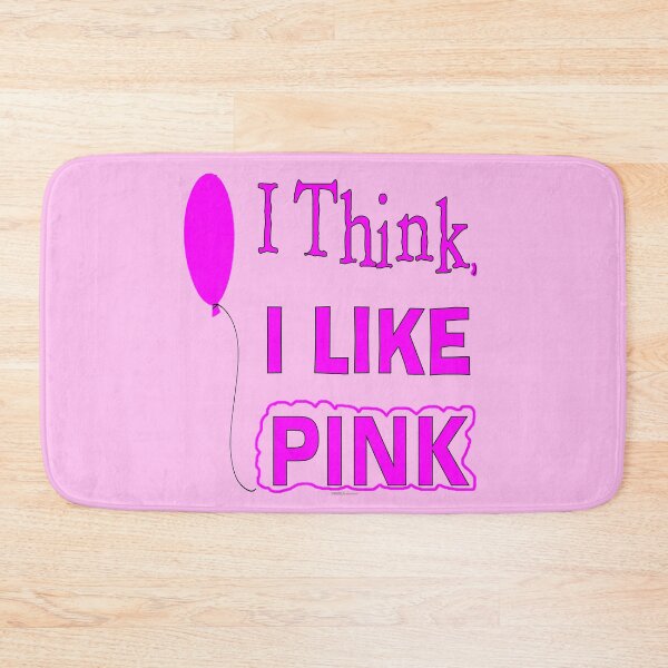 Item preview, I Think I Like Pink designed and sold by kristalcurt.