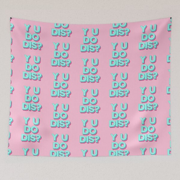 Item preview, Y U Do Dis? designed and sold by Elsayed Mosaad.