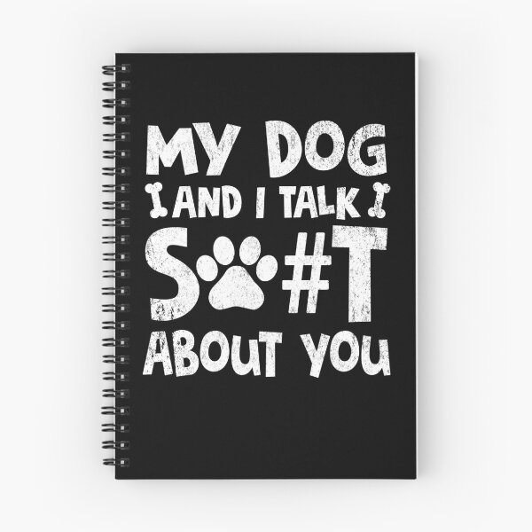 Item preview, My Dog I Talk Shit About You designed and sold by Simeon	 Dorelus.