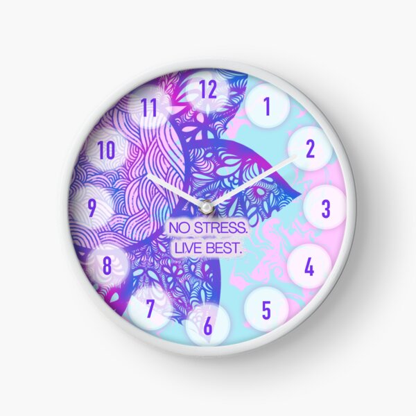 No Stress. Live Best. Clock