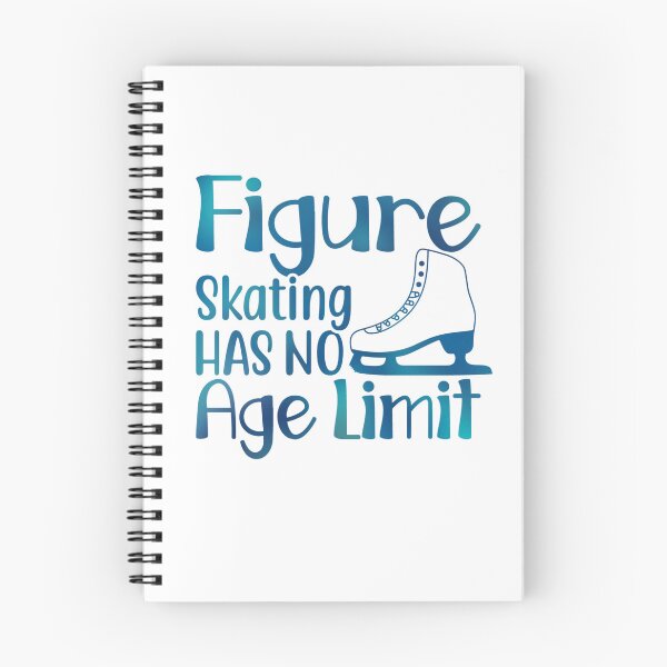 Item preview, Figure Skating Has No Age Limit designed and sold by afigureskater.