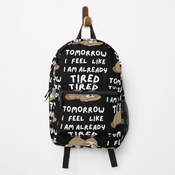 Item preview, I feel like I am already tired tomorrow - Funny Quote designed and sold by pod-plus-plus.