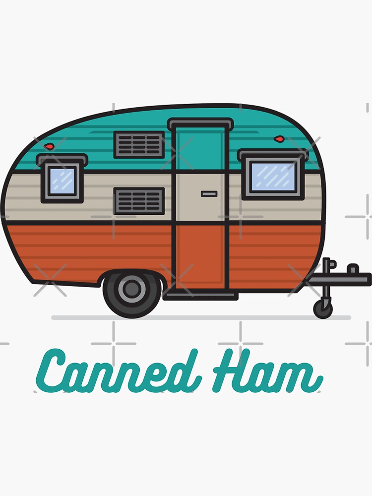 "Canned Ham Camper" Sticker for Sale by 20flhrsei02 Redbubble