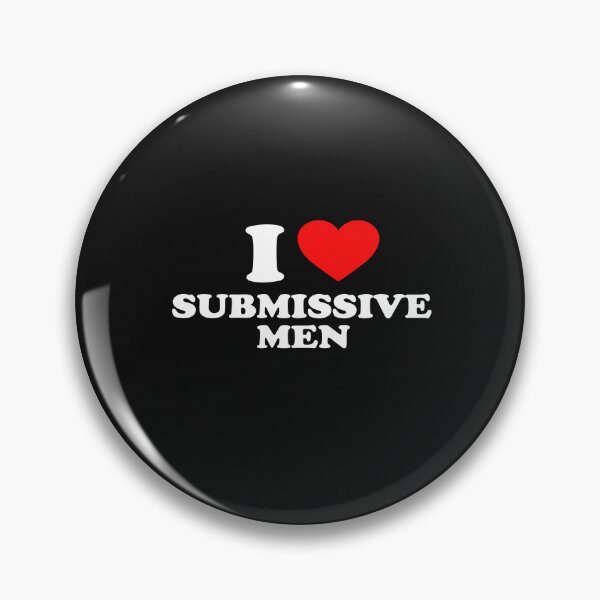 Item preview, funny I Love Submissive Men designed and sold by SheIsAQueen.