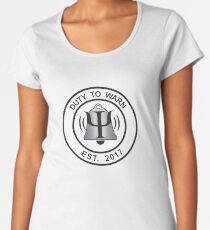 Duty To Warn Women's Premium T-Shirt