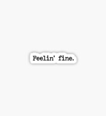 Feelin' fine - Simpsons Sticker