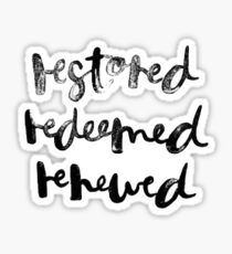 restored redeemed renewed Sticker