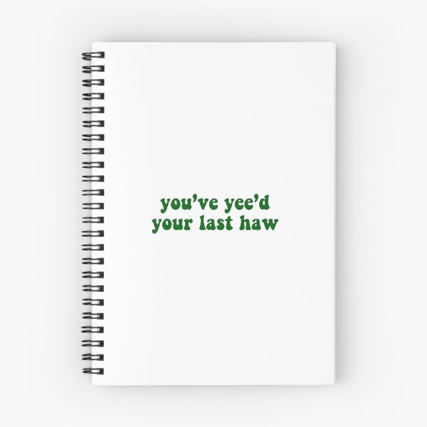 Item preview, You’ve yee’d your last haw - green designed and sold by Madeline-13.