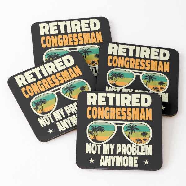 Item preview, Retired Men Retired Congressman Not My Problem Anymore designed and sold by Tannermayer.
